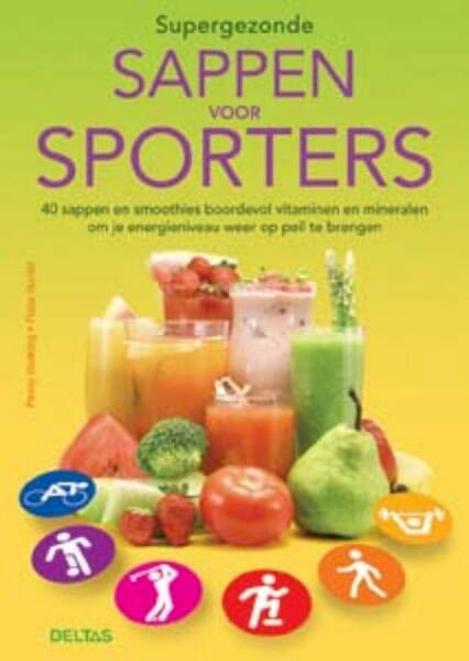 Supergezonde sappen voor sporters - P. Hunking, F. Hunter (ISBN 9789044721270)
