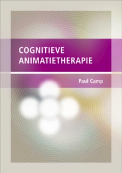 Cognitieve animatietherapie - Peter Camp (ISBN 9789088501555)