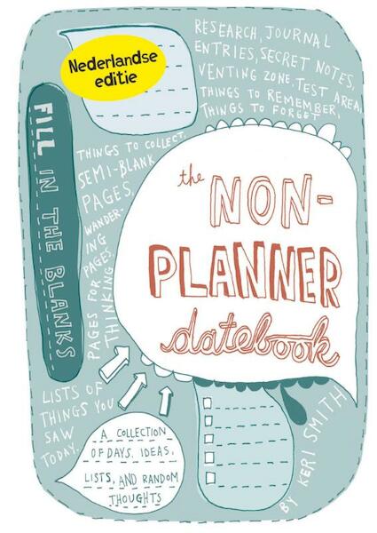 The non-planner datebook - Keri Smith (ISBN 9789000308217)