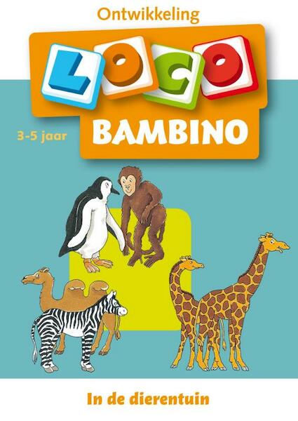 Bambino Loco 3-5 jaar In de dierentuin - (ISBN 9789001588946)