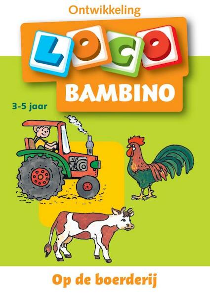 Bambino Loco Op de boerderij 3-5 jaar - (ISBN 9789001588953)