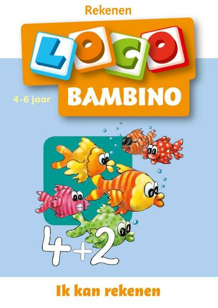 Bambino Loco 4-6 jaar Ik kan rekenen - (ISBN 9789001589042)
