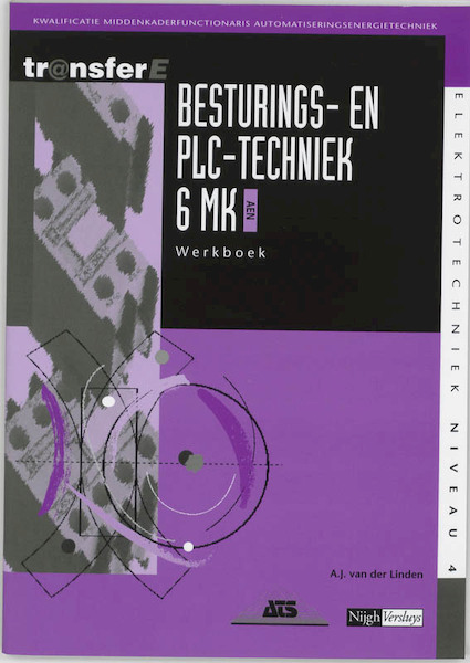 Besturings- en PLC-techniek 6 MK AEN Werkboek - A.J. van der Linden (ISBN 9789042516496)