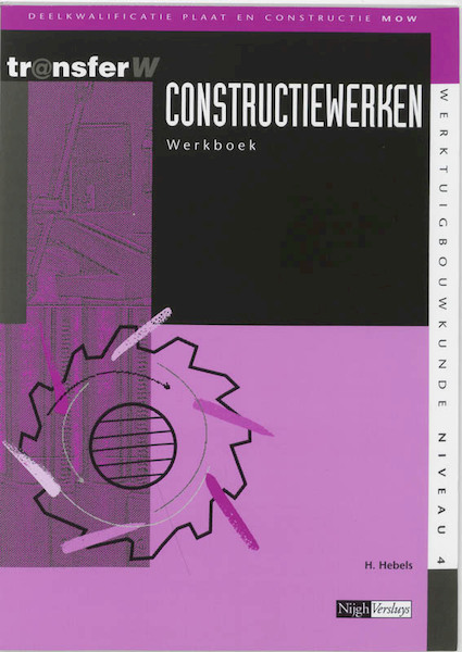 Constructiewerken Werkboek - H. Hebels (ISBN 9789042525689)