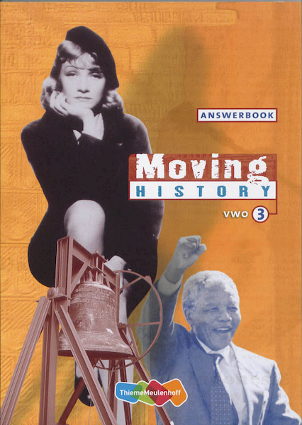 Moving History 3 VWO onderbouw antwoorden / uitwerkingen - Harald Buskop (ISBN 9789042541375)