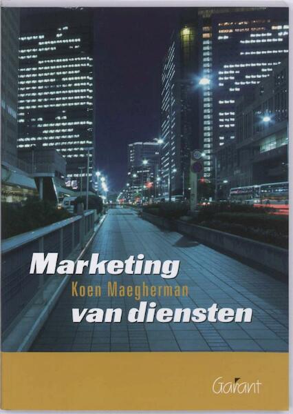 Marketing van diensten - K. Maegherman (ISBN 9789044120349)