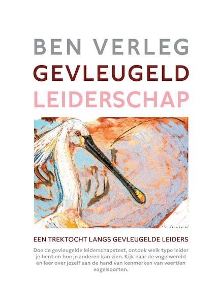 Gevleugeld leiderschap - Ben Verleg (ISBN 9789081648219)