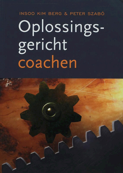 Oplossingsgericht coachen - Insoo Kim Berg, Peter Szabo (ISBN 9789058715050)