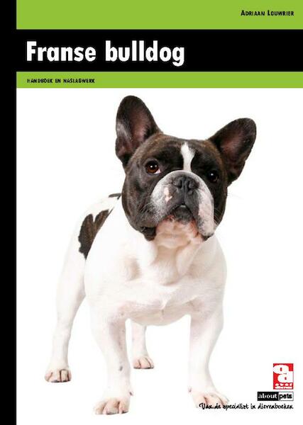 Franse bulldog - Adriaan Louwrier (ISBN 9789058216311)