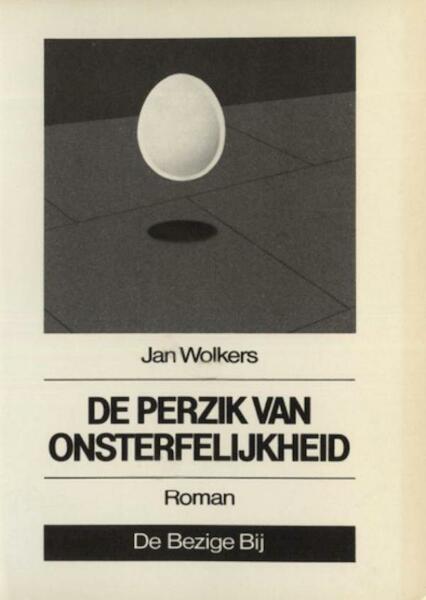 De perzik van onsterfelijkheid - Jan Wolkers (ISBN 9789023469735)
