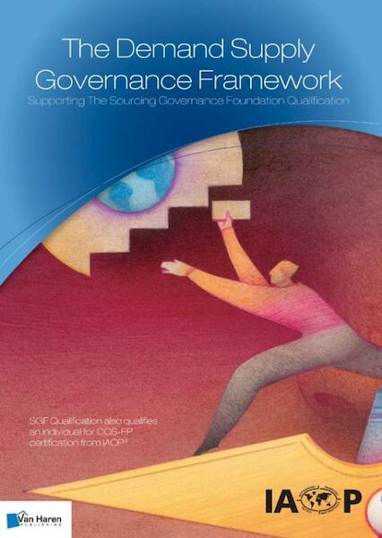 Sourcing governance framework - Jork Lousberg, Marco van der Haar, Menzo Meijer (ISBN 9789087539511)