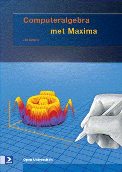 Computeralgebra met Maxima - J. Simons (ISBN 9789039526033)