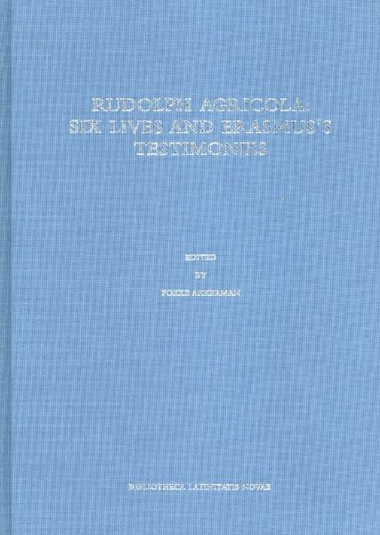 Rudolph Agricola: six lives and Erasmus s testimonies - Fokke Akkerman (ISBN 9789023250722)