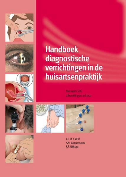 Handboek diagnostische verrichtingen in de huisartsenpraktijk - (ISBN 9789085621171)