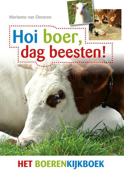 Hoi boer, dag beesten! - Marianne van Oeveren (ISBN 9789490085285)