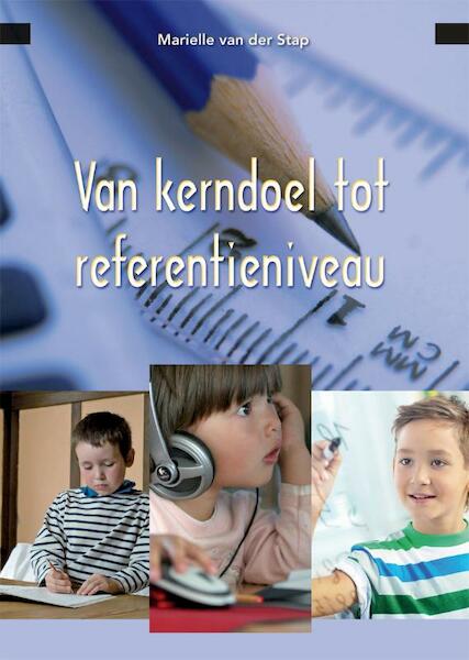 Van kerndoel tot referentieniveau - Marielle van der Stap (ISBN 9789088504310)