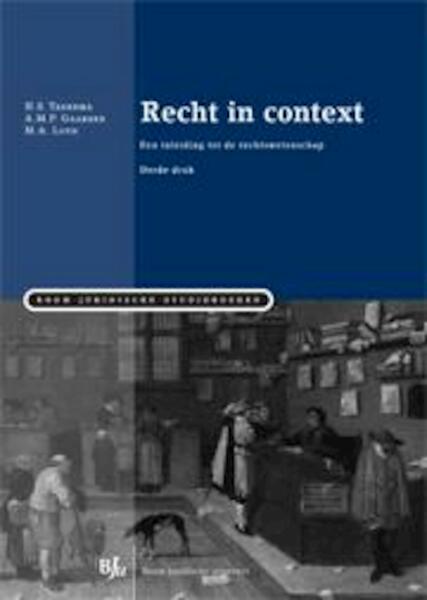 Recht in context - H.S. Taekema, A.M.P. Gaakeer, M.A. Loth (ISBN 9789089748249)