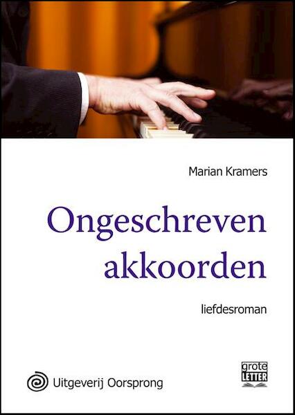 Ongeschreven akkoorden - grote letter uitgave - Marian Kramer (ISBN 9789461011954)