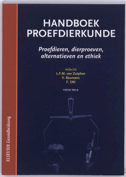 Handboek proefdierkunde - L.F.M. van Zutphen, V. Baumans, F. Ohl (ISBN 9789035236585)