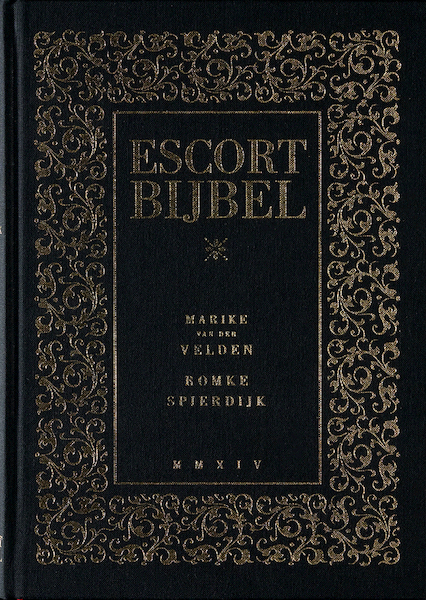 Escort bijbel - Marike van der Velden, Romke Spierdijk (ISBN 9789491525346)