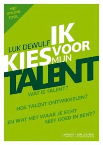 Ik kies voor mijn talent - Luk Dewulf (ISBN 9789077432549)