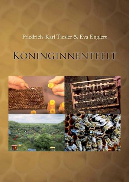 Koninginnenteelt - Eva Englert, Friedrich-Karl Tiesler (ISBN 9789085483144)