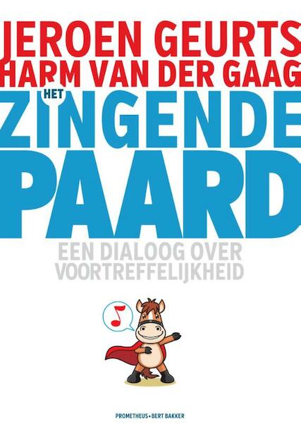 Het zingende paard - Jeroen Geurts, Harm van der Gaag (ISBN 9789035143357)