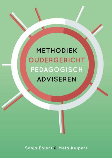 Methodiek oudergericht pedagogisch adviseren - Sonja Ehlers, Meta Kuipers (ISBN 9789088506970)