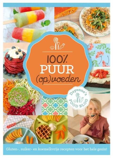 100% Puur (op)voeden - Dayenne Bos (ISBN 9789045215518)