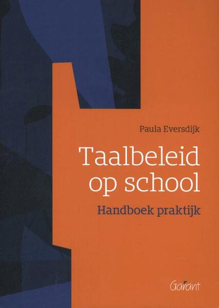 Taalbeleid op school - Paula Eversdijk (ISBN 9789044135343)
