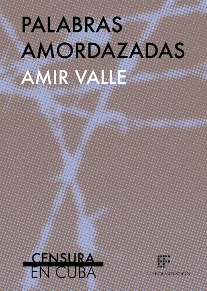 Palabras amordazadas - Amir Valle (ISBN 9789082364156)