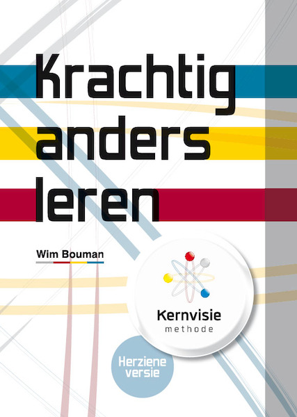Krachtig anders leren - Wim Bouman, Sharon van Wieren (ISBN 9789490520090)