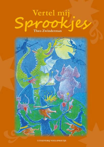 Vertel mij Sprookjes - Theo Zwinderman (ISBN 9789082421415)