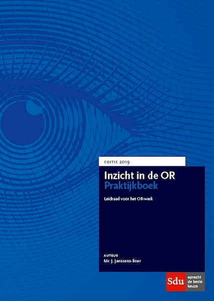 Inzicht in de OR Praktijkboek. Editie 2019 - Joan Janssens-Boer (ISBN 9789012403504)