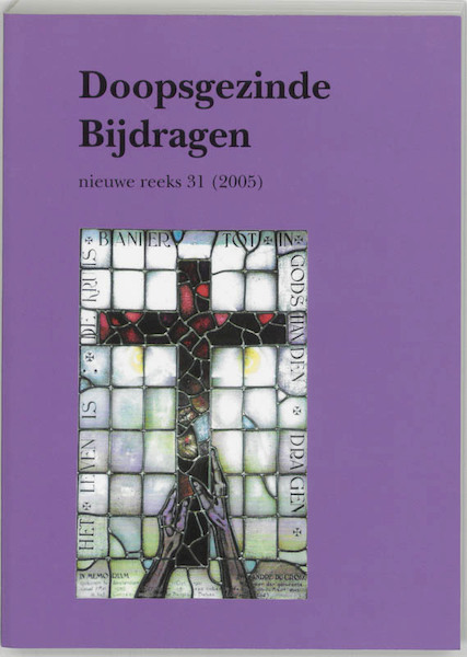 Doopsgezinde Bijdragen nieuwe reeks 31 (2005) - (ISBN 9789065509024)