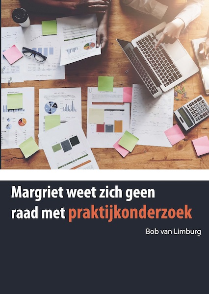 Margriet weet zich geen raad met onderzoek. - Bob van Limburg (ISBN 9789493019751)
