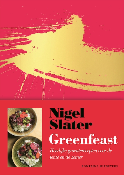 Greenfeast - lente, zomer - Nigel Slater (ISBN 9789059569621)