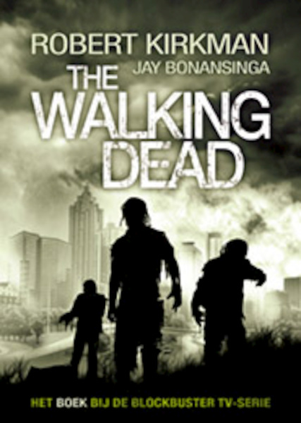 The Walking Dead 1 (POD) - Robert Kirkman, Jay Bonansinga (ISBN 9789021024462)