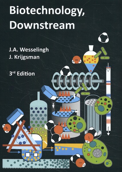 Biotechnology, Downstream - J.A. Wesselingh, J. Krijgsman (ISBN 9789065624390)