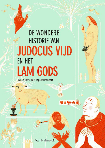 De wondere historie van Judocus Vijd en het Lam Gods - Inge Misschaert, Karen Dierickx (ISBN 9789463831611)