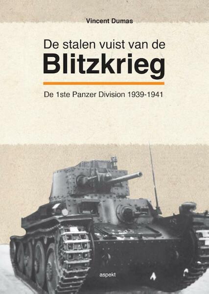 De stalen vuist van de Blitzkrieg - Vincent Dumas (ISBN 9789464243123)