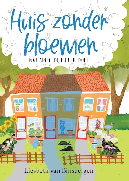 Huis zonder bloemen - Liesbeth van Binsbergen (ISBN 9789085435549)