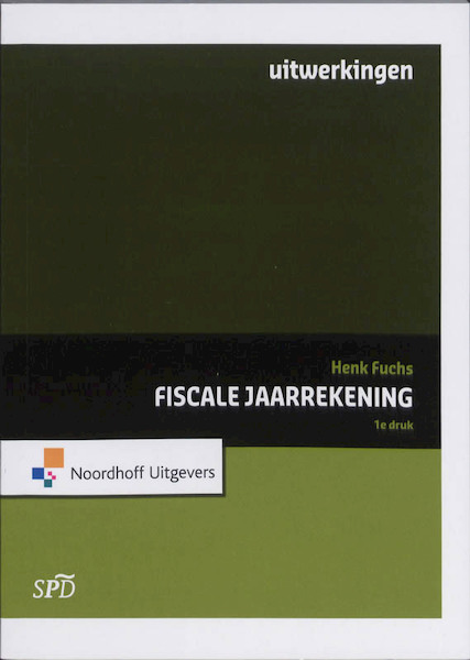 Fiscale Jaarrekening uitwerkingen - Henk Fuchs (ISBN 9789001778194)