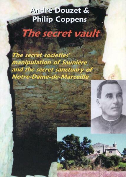 The Secret Vault - Philip Coppens, Andre Douzet (ISBN 9781931882378)