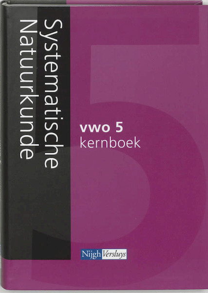 Systematische Natuurkunde 5 Vwo Kernboek - A.P. van Deursen, G.C.M. van Eekelen, R. de e.a. Jong (ISBN 9789042531468)