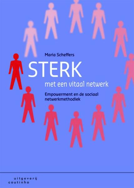 Sterk met een vitaal netwerk - Maria Scheffers (ISBN 9789046902202)