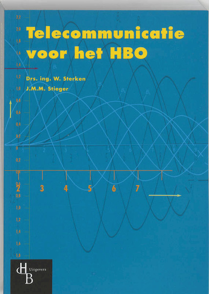 Telecommunicatie voor het HBO - W. Sterken, J.M.M. Stieger (ISBN 9789055741540)