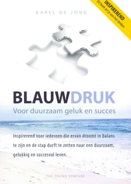Blauwdruk - Karel de Jong (ISBN 9789081901000)