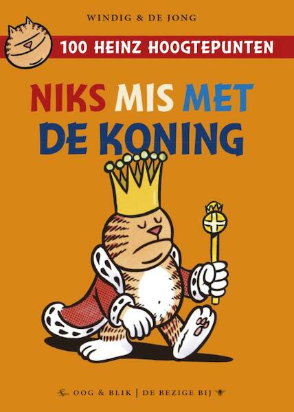 Niks mis met de Koning - René Windig, Eddie de Jong (ISBN 9789054924111)