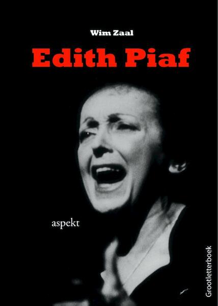 Edith Piaf - Wim Zaal (ISBN 9789461535238)